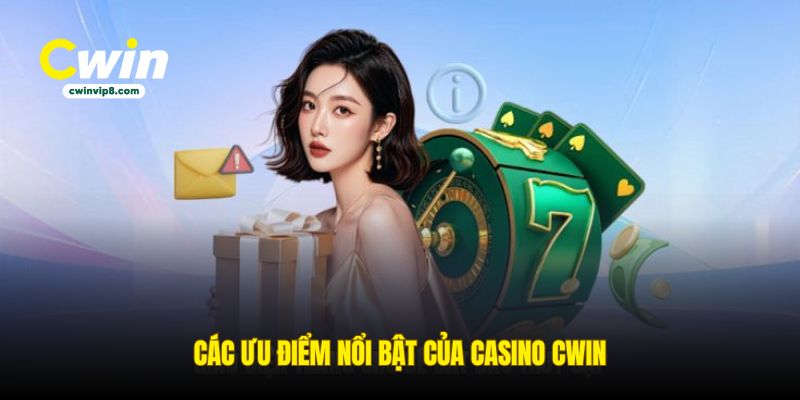 cac-uu-diem-noi-bat-cua-casino-cwin
